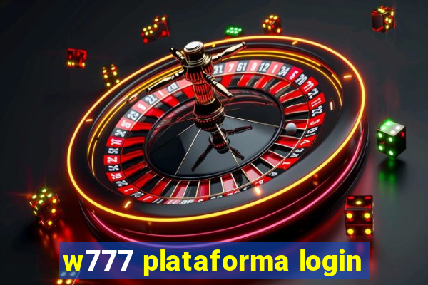 w777 plataforma login